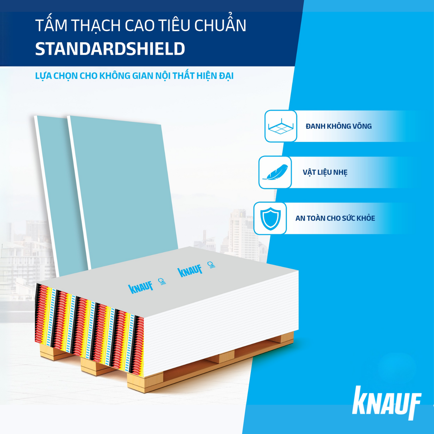 Tấm thạch cao tiêu chuẩn StandardShield phù hợp cho các giải pháp trần và vách ngăn trong nhà (Nguồn: Knauf Việt Nam)